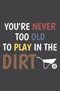 Play in the Dirt