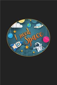 I Need Space