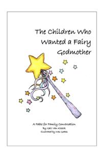 Children Who Wanted a Fairy Godmother