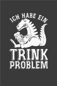 Ich habe ein Trink Problem