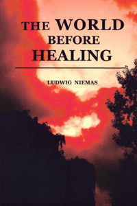 World before Healing