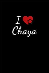 I love Chaya
