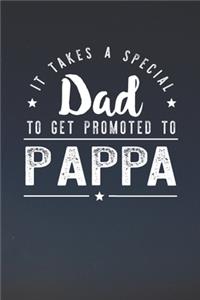 It Takes A Special Dad To Get Promoted To Pappa