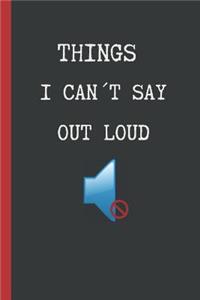 Things I Can´t Say Out Loud