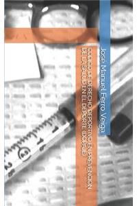 Código de Derecho Deportivo En Prevención de la Salud En El DePorte (Dopaje)