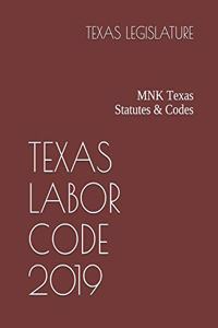 Texas Labor Code 2019