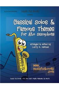 Classical Solos & Famous Themes for Alto Saxophone