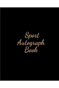 Sport Autograph Book: Blank Unlined Keepsake Memory Book for All Your Favourite Celebrities, Sports Stars, Disney Cartoon Characters & Stars Autograph Book for Adults and