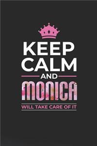 Keep Calm and Monica Will Take Care of It