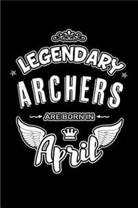 Legendary Archers are born in April