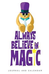 Always Believe In Magic