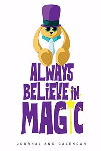 Always Believe In Magic