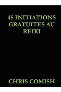 45 Initiations Gratuites Au Reiki