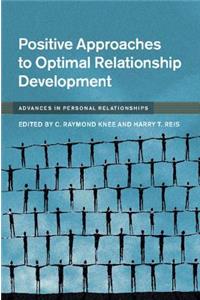 Positive Approaches to Optimal Relationship Development