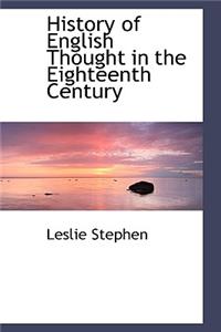 History of English Thought in the Eighteenth Century