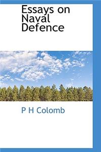 Essays on Naval Defence