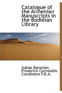 Catalogue of the Armenian Manuscripts in the Bodleian Library