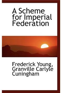 A Scheme for Imperial Federation