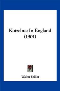 Kotzebue In England (1901)