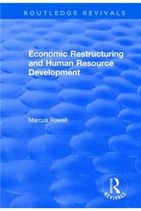 Economic Restructuring and Human Resource Development