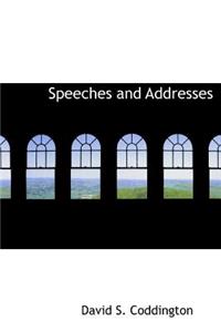 Speeches and Addresses