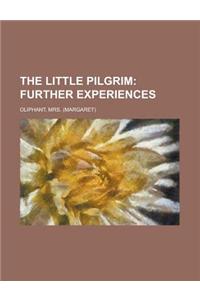 The Little Pilgrim; Further Experiences.