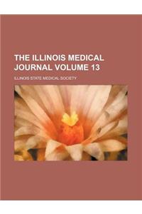 The Illinois Medical Journal Volume 13