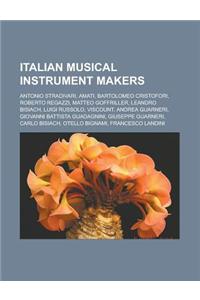 Italian Musical Instrument Makers