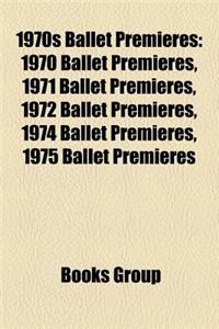 1970s Ballet Premieres
