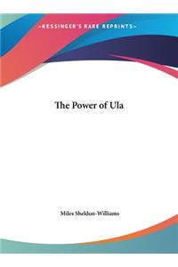 The Power of Ula