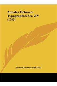 Annales Hebraeo-Typographici SEC. XV (1795)