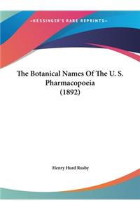 The Botanical Names of the U. S. Pharmacopoeia (1892)