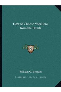 How to Choose Vocations from the Hands