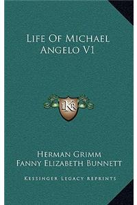 Life of Michael Angelo V1