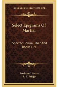 Select Epigrams Of Martial