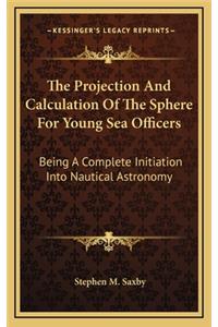 The Projection and Calculation of the Sphere for Young Sea Officers