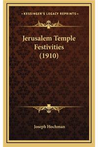 Jerusalem Temple Festivities (1910)