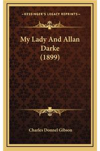 My Lady and Allan Darke (1899)