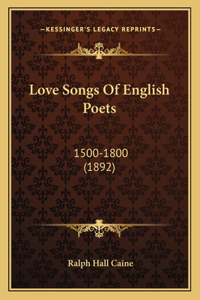 Love Songs of English Poets