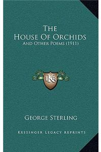 The House of Orchids