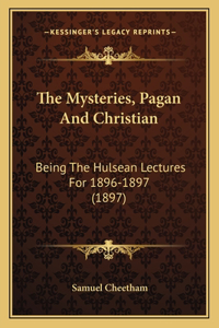 Mysteries, Pagan and Christian