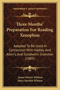 Three Months' Preparation For Reading Xenophon