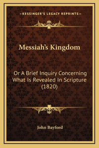 Messiah's Kingdom