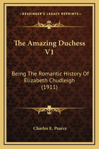 The Amazing Duchess V1