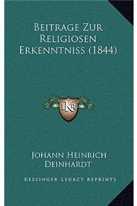 Beitrage Zur Religiosen Erkenntniss (1844)