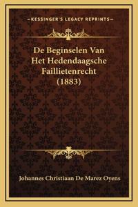 De Beginselen Van Het Hedendaagsche Faillietenrecht (1883)