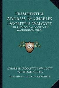 Presidential Address By Charles Doolittle Walcott