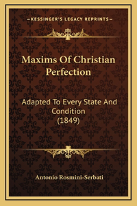 Maxims Of Christian Perfection