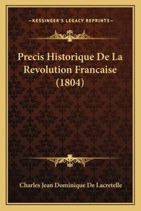Precis Historique De La Revolution Francaise (1804)