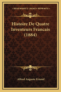 Histoire De Quatre Inventeurs Francais (1884)